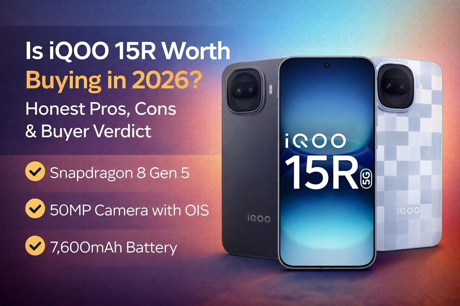 iQOO 15R smartphone featured image highlighting design, display, and flagship performance